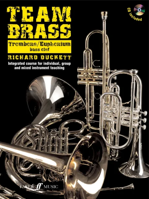 Team Brass. Trombone/Euph Richard Duckett Trombone  Book and CD