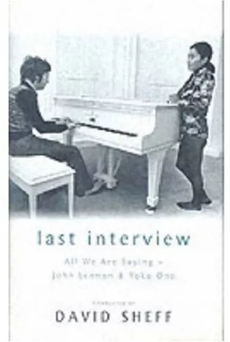 Last Interview: John Lennon and Yoko Ono by Sheff, David Hardback Book The Cheap