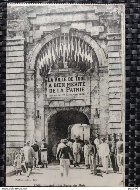 54 Meurthe et Moselle - TOUL illustré - La Porte de Metz (C. Delfour)