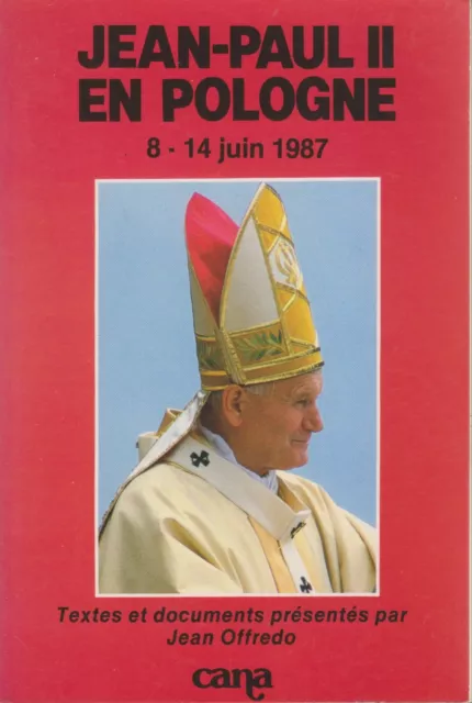 Jean-Paul II en Pologne 8-14 Juin 1987