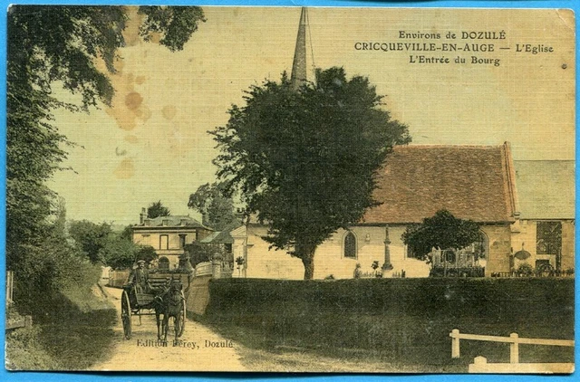 CPA :Environs de Dozulé - Cricqueville en Auge - L'Eglise - L'Entrée du Bourg