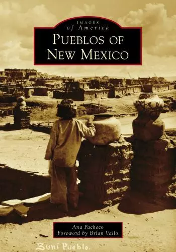 Pueblos of New Mexico, New Mexico, Images of America, Paperback