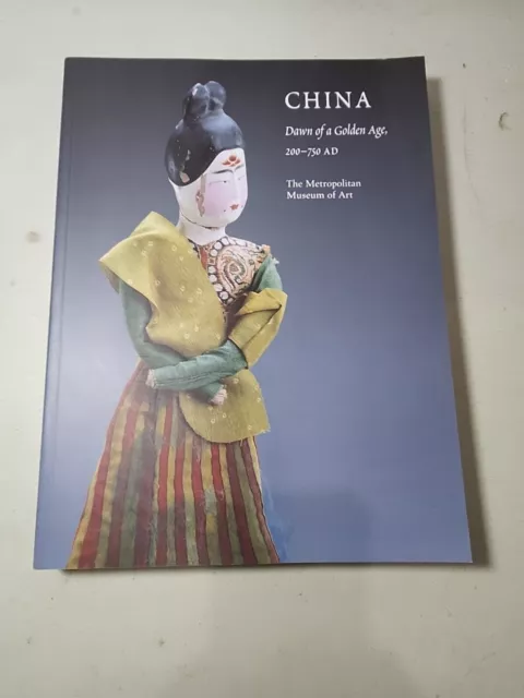 China, Dawn of a Golden Age, 200-750 A.D - Metropolitan Museum of Art Catalog.B1