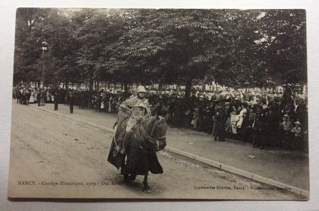 CPA. NANCY. 54 - Cortège Historique 1909. Duc Raoul.