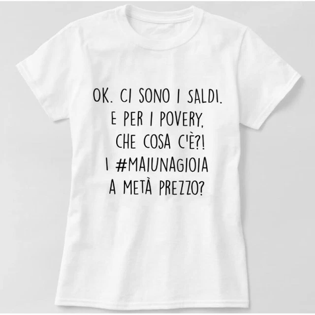 Candyshop T-shirt Maglietta scritta divertente Saldi Povery mai una gioia sconti