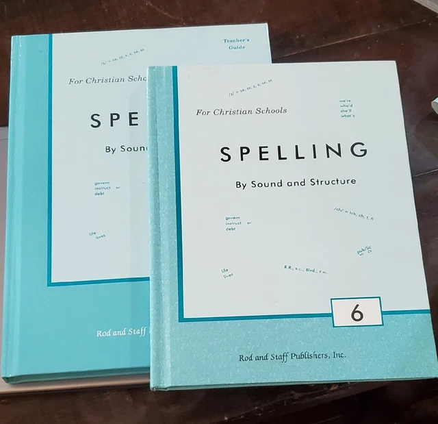Rod and Staff SPELLING By Sound and Structure 6th Grade plus Teachers Manual Rod and Staff SPELLING By Sound and Structure 6th Grade plus Teachers Manual