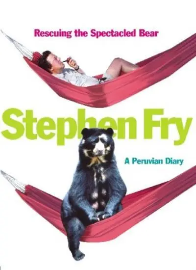 Rescuing the Spectacled Bear By Stephen Fry