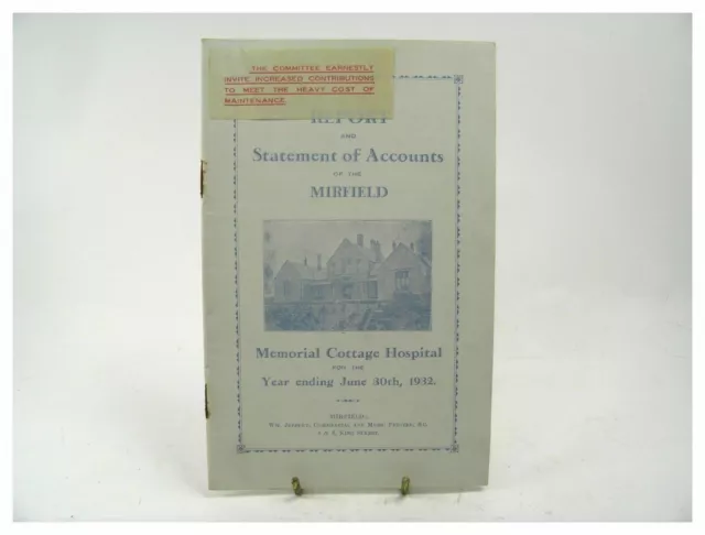 Report and Statement of Accounts of The Mirfield Memorial Cottage Hospital 1932