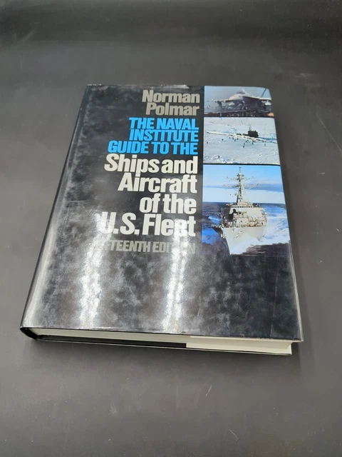 NAVAL INSTITUTE GUIDE to the Ships and Aircraft of the U.S. Fleet 15th ...