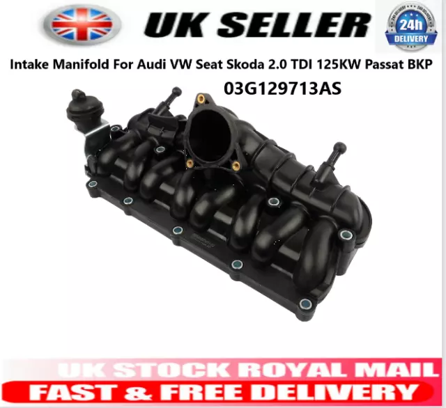 Intake Manifold For Audi VW Seat Skoda 2.0 TDI 125KW Passat BKP 03G129713AS 24H