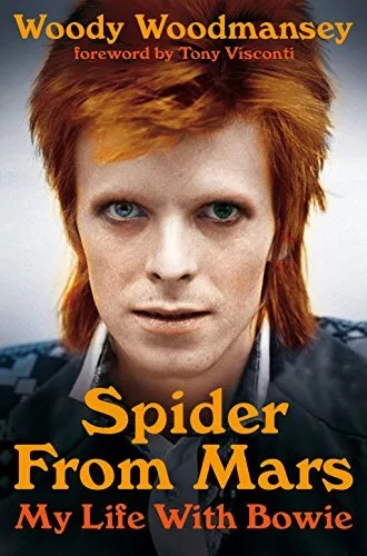 Spider from Mars: My Life with Bowie, Woodmansey, Woody