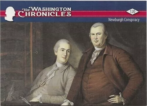 V40) 2022 Historic Autographs George Washington Chronicles Newburgh Conspiracy