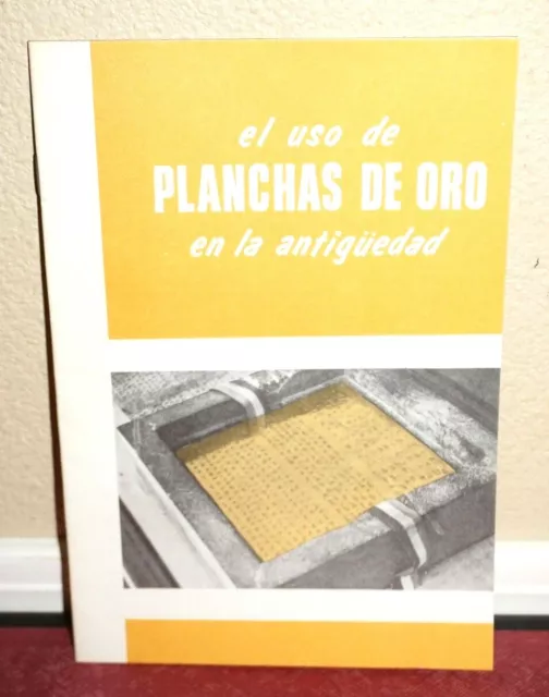 El Uso De Planchas De Oro Gold Plates Used Anciently Book of Mormon 1963 Spanish