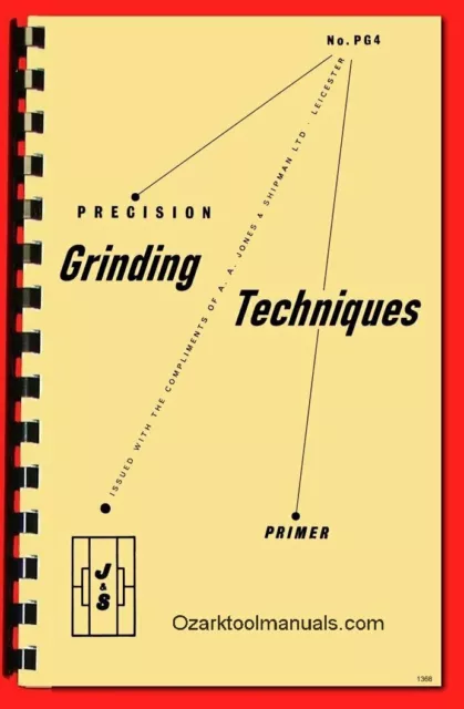 Jones & Shipman How to Do Precision Grinding Techniques & Procedures Book Manual