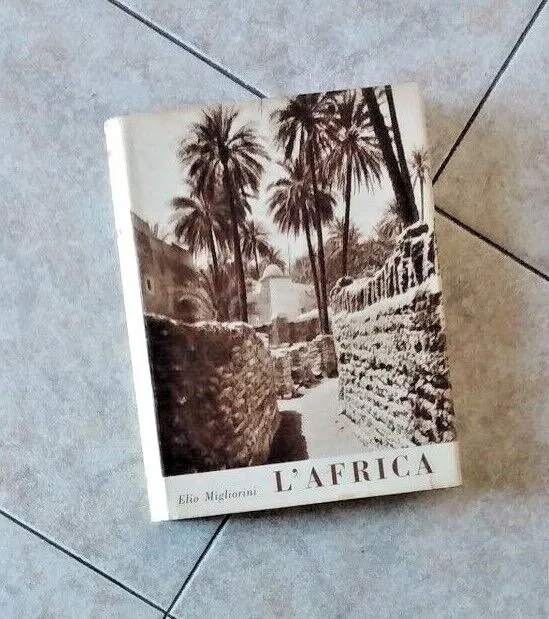 Elio Migliorini - L'africa, 1955 Tipografia Torinese