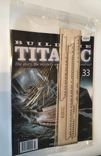 Hachette Models 1/250 HACHETTE BUILD The Titanic Model Ship Issue 33 Inc Part Pictured ...
