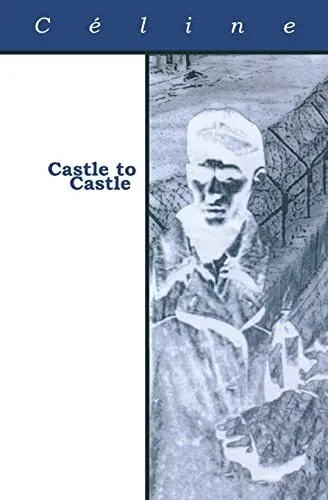 Castle to Castle (French Literature), C?line, Louis
