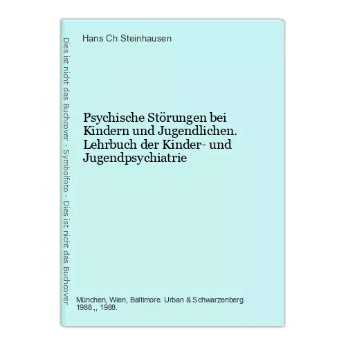 Psychische Störungen bei Kindern und Jugendlichen. Lehrbuch der Kinder- und Juge