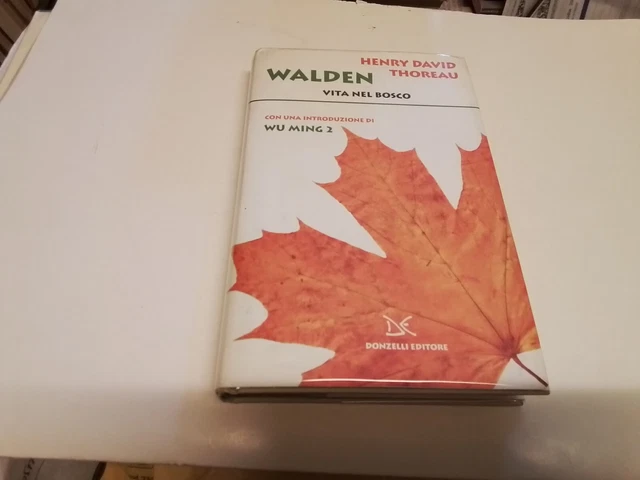 Walden. Vita nel bosco - Thoreau Henry David, 2d24 Walden. Vita nel bosco - Thoreau Henry David, 2d24