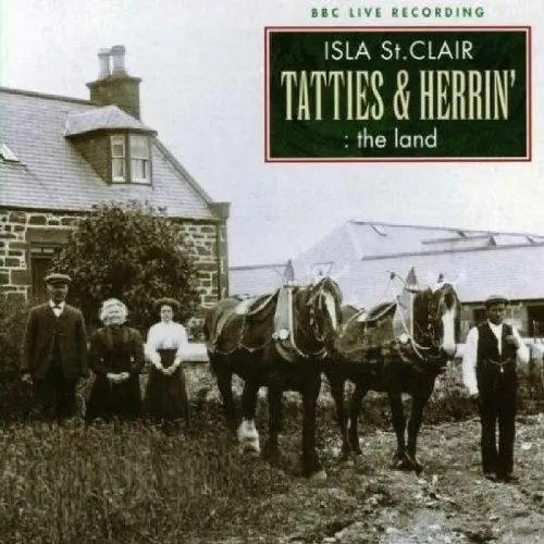 Isla St.Clair - Tatties & Herrin': The Land - Isla St.Clair CD 0ZVG The Fast