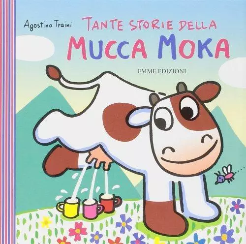 STORIE DELLA MUCCA Moka. Ediz. illustrata [Hardcover] Traini, EUR 21,37 -  PicClick IT