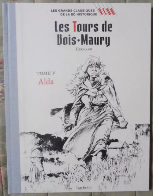 Bd Les Tours De Bois Maury Hermann Tome V Alda Hachette Les Grands Classiques ..