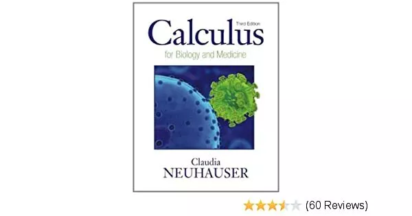 Calculus for Biology and Medicine, Books a la Carte Edition (3rd Edition) 3rd ed