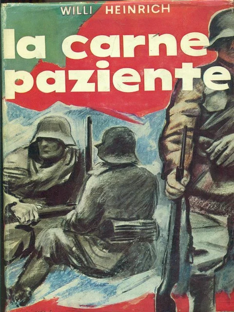 LA CARNE PAZIENTE HEINRICH WILLI BALDINI &amp; CASTOLDI 1961 I LIBRI D&amp;#39;ORO ...