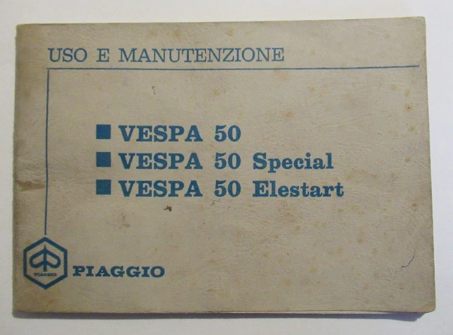 PIAGGIO LIBRETTO VESPA USO Manutenzione ORIGINALE 50 Special ELESTART 1 PIAGGIO LIBRETTO VESPA USO Manutenzione ORIGINALE 50 Special ELESTART 1
