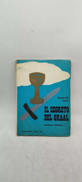 paolo m virio il segreto del graal romanzo iniziatico