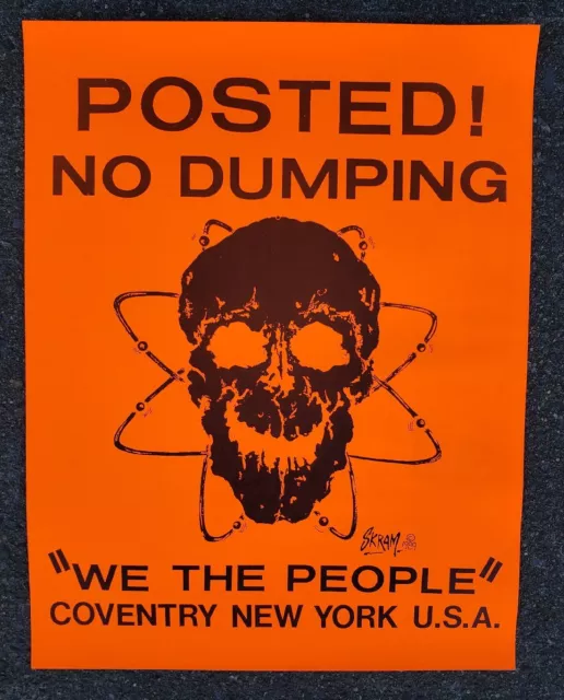 Vintage No Dumping Sign "We The People" SKRAM 1989 Art Poster Biohazard Gas Oil