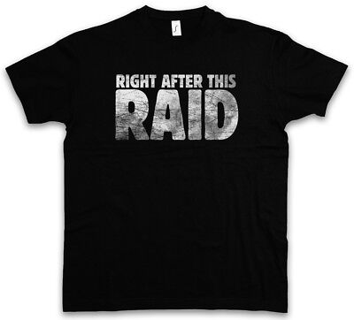 Right After This Raid T-Shirt Gamer Games Gaming Video RPG Online MMORPG Fun