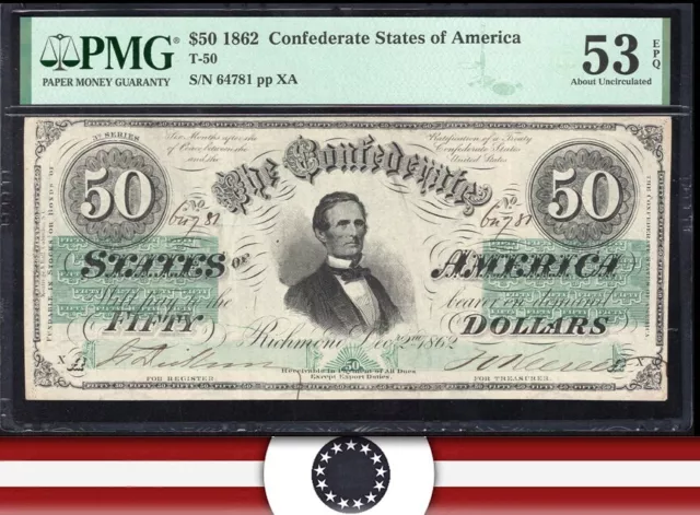 T-50 1862 $50 Confederate Currency Pmg 53 Epq  *Civil War Note* 64781
