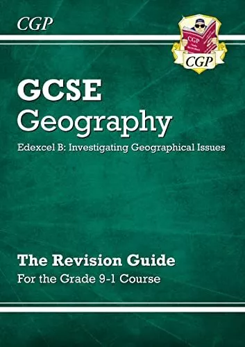 Grade 9-1 GCSE Geography Edexcel B: Investigating Geographical I... by CGP Books