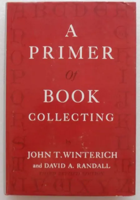 A Primer of Book Collecting - Winterich+ Randall 3RD REVISED ED 1966 GOOD+ HC/DJ