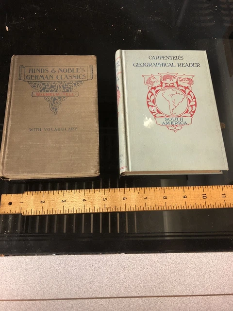 Wilhelm Tell Schiller 1905 & South American Reader 1899 Both Hardback