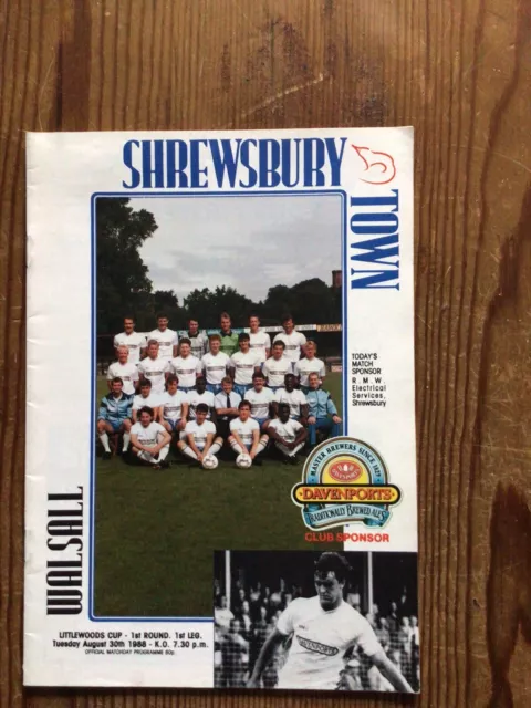 Shrewsbury Town V Walsall ( Lc ) Programme.   30/08/1988