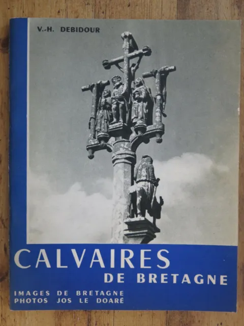 Calvaires de Bretagne. 1954, Debidour / Le Doaré, Images de France, TBE