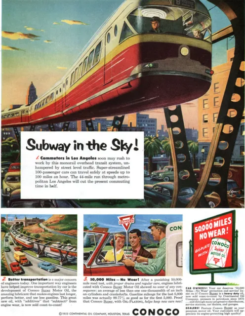 Los Angeles Monorail Subway In The Sky Commuters CONOCO MOTOR OIL 1953 Print Ad