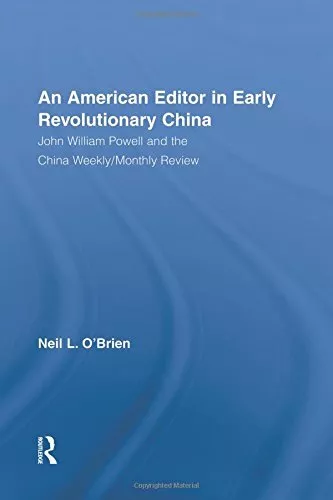 American Editor in Early Revolutionary China: J, Obrien..