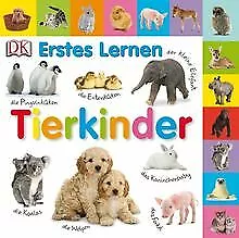 Erstes Lernen: Tierkinder von Dorling Kindersley Verlag | Buch | Zustand gut