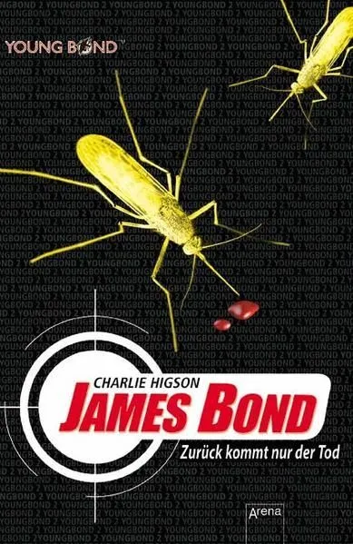 James Bond - Zurück kommt nur der Tod Zurück kommt nur der Tod Higson, Charlie u