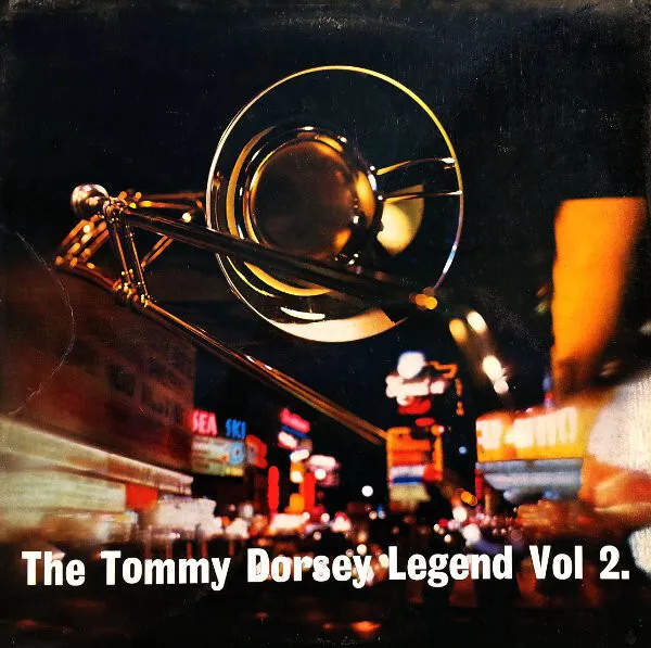 Tommy Dorsey And His Orchestra - The Dorsey Legend Vol. 2 (LP, Album, Mono, C...