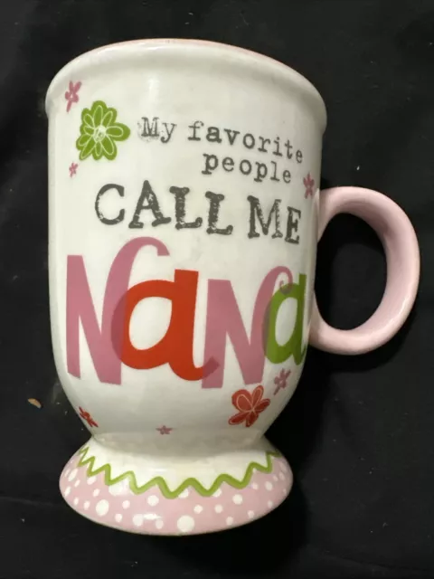 Hallmark “MY FAVORITE PEOPLE CALL ME NANA"Ceramic  Pedestal Coffee Cup/ Mug 12oz