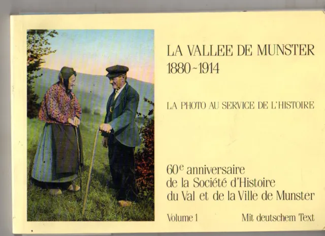 Vallée Munster Photo au service de l'histoire Tome 1 1986 AUTRES DISPO. Alsace