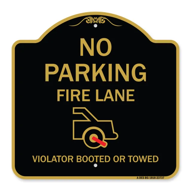 Designer Series No Parking Fire Lane (With Graphic) Violators Booted or Towed