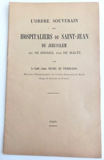 L'ordre souverain des Hospitaliers de Saint-Jean de Jérusalem comte Pierredon