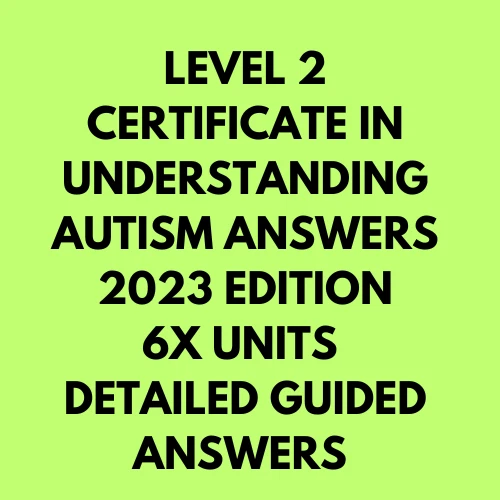 LEVEL 2 CERTIFICATE IN UNDERSTANDING AUTISM ANSWERS 2023 Edition £6.00 ...