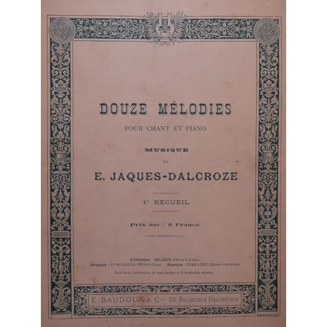 JAQUES-DALCROZE Emile Douze Mélodies Chant Piano ca1895