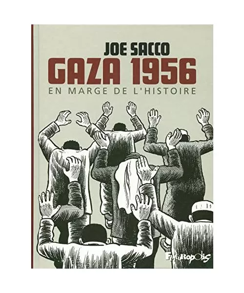 Gaza 1956, en Marge de l'Histoire, Sacco Joe